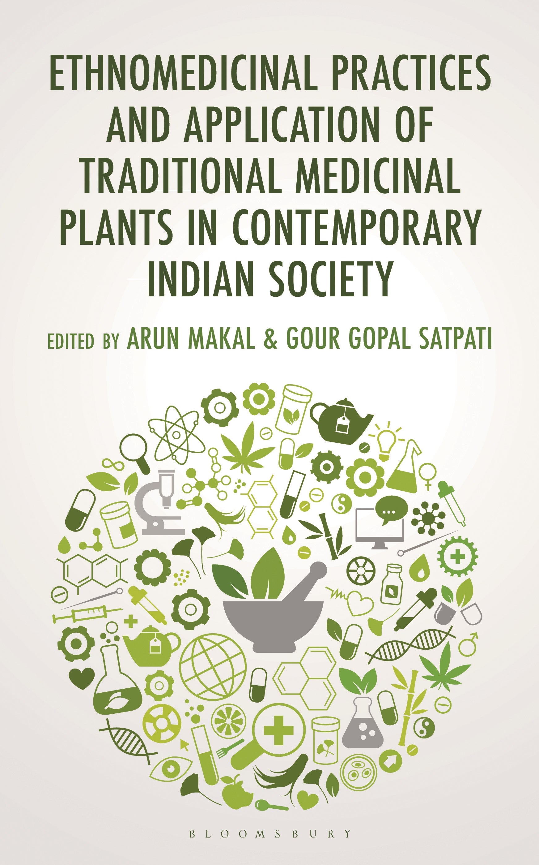 Ethnomedicinal Practices and Application of Traditional Medicinal Plants in Contemporary Indian Society