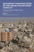 Discursive Constructions of the Israeli-Palestinian Conflict