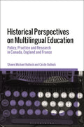 Historical Perspectives on Multilingual Education