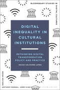 Digital Inequality in Cultural Institutions