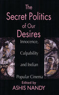 Secret Politics of our Desires