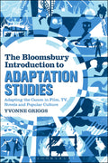 Bloomsbury Introduction to Adaptation Studies