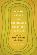 Antonin Artaud and The Healing Practices of Language