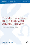 Gentile Mission in Old Testament Citations in Acts