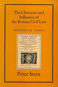 CHARACTER & INFLUENCE OF THE ROMAN LAW