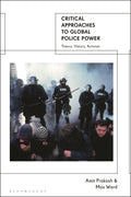 Critical Approaches to Global Police Power