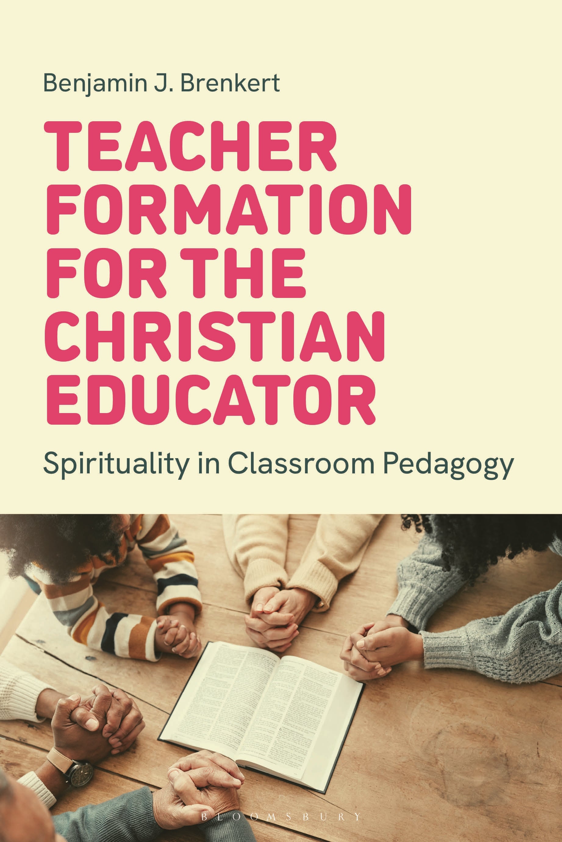 Teacher Formation for the Christian Educator