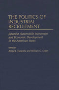 Politics of Industrial Recruitment