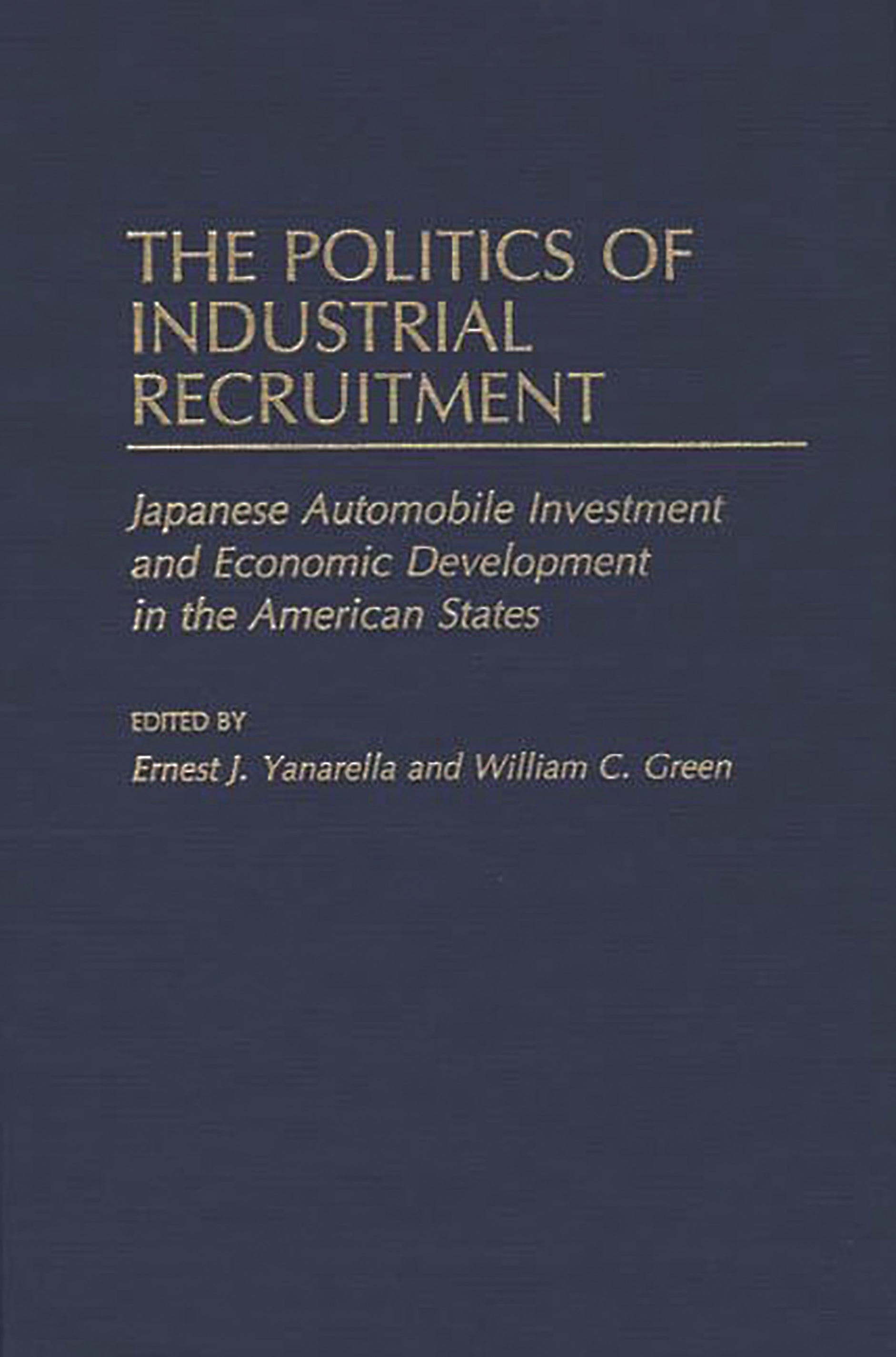 Politics of Industrial Recruitment