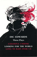 Dic Edwards: Three Plays