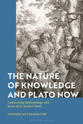 Nature of Knowledge and Plato Now