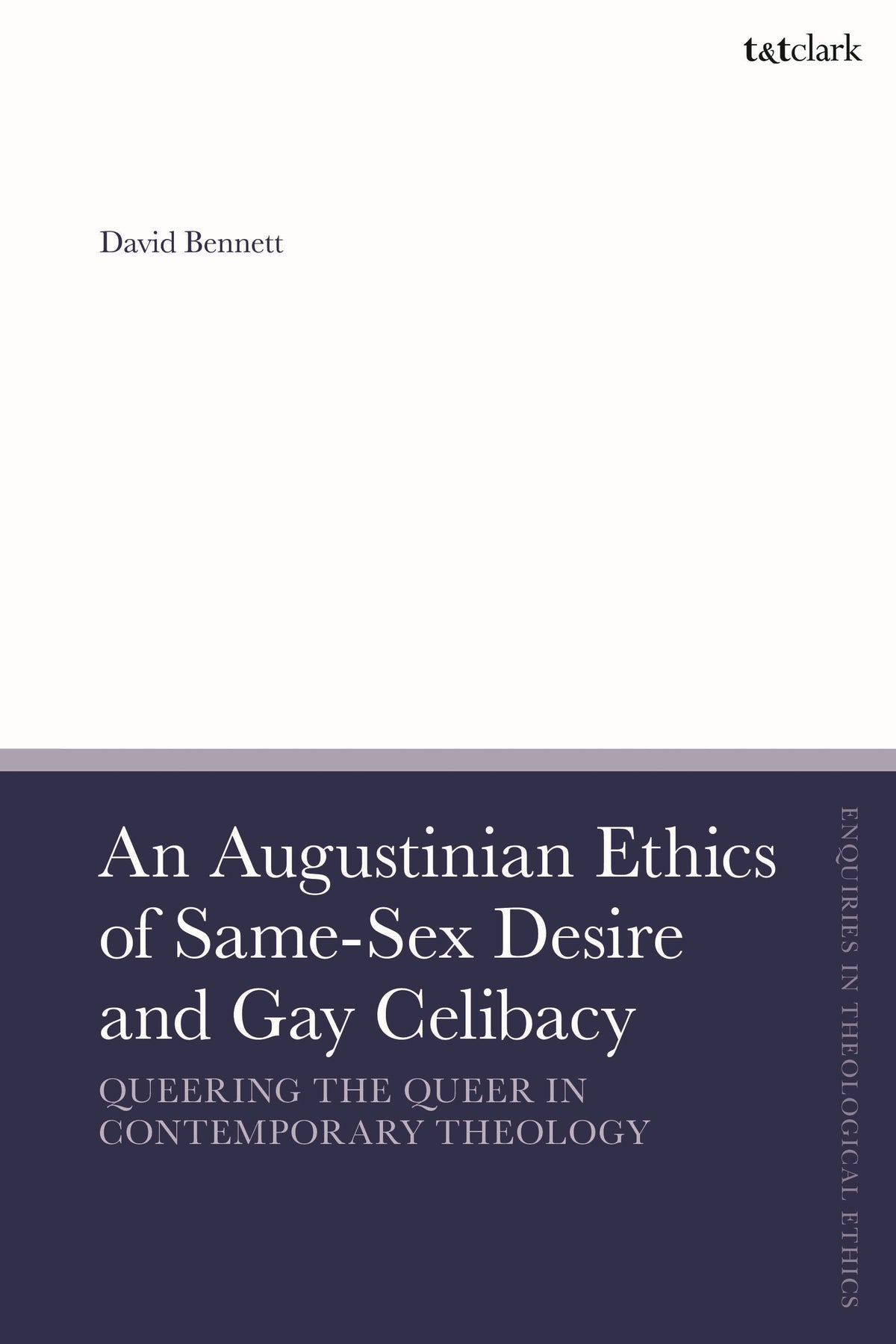 Augustinian Ethics of Same-Sex Desire and Gay Celibacy