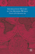 Information History in the Modern World