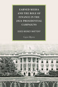 Earned Media and the Role of Finance in the 2024 Presidential Campaigns