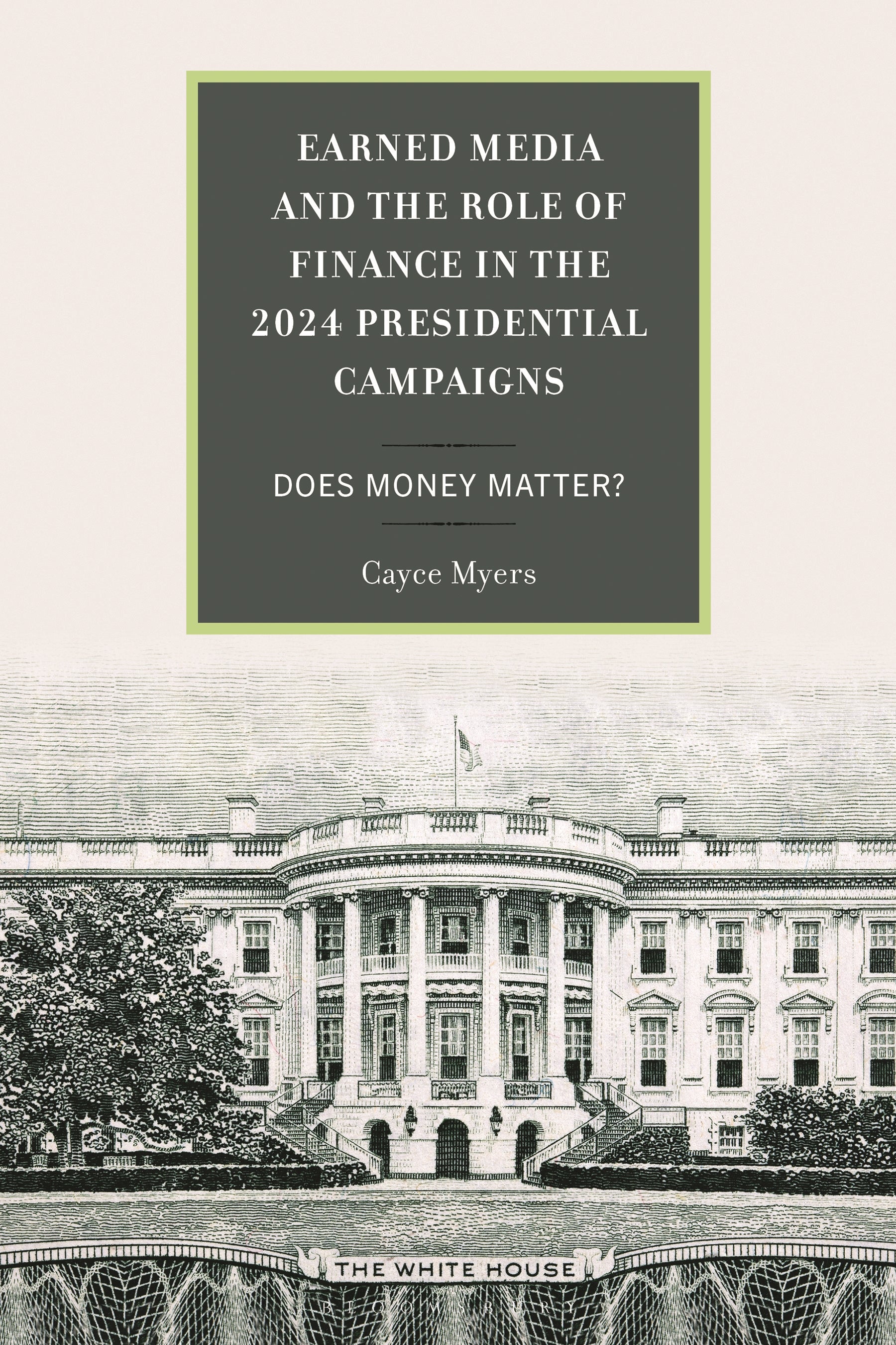 Earned Media and the Role of Finance in the 2024 Presidential Campaigns
