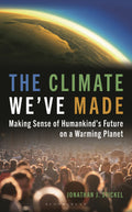 Climate We've Made