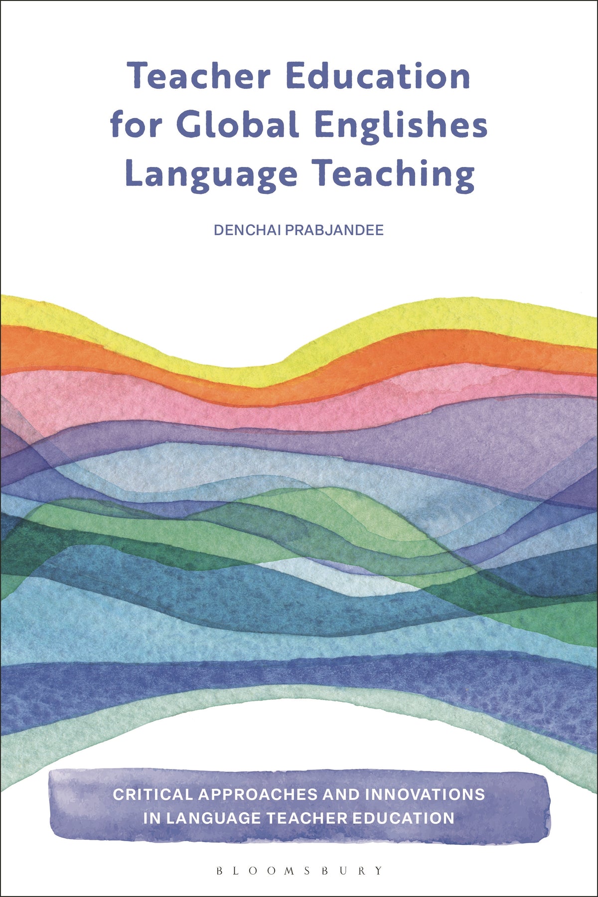 Teacher Education for Global Englishes Language Teaching