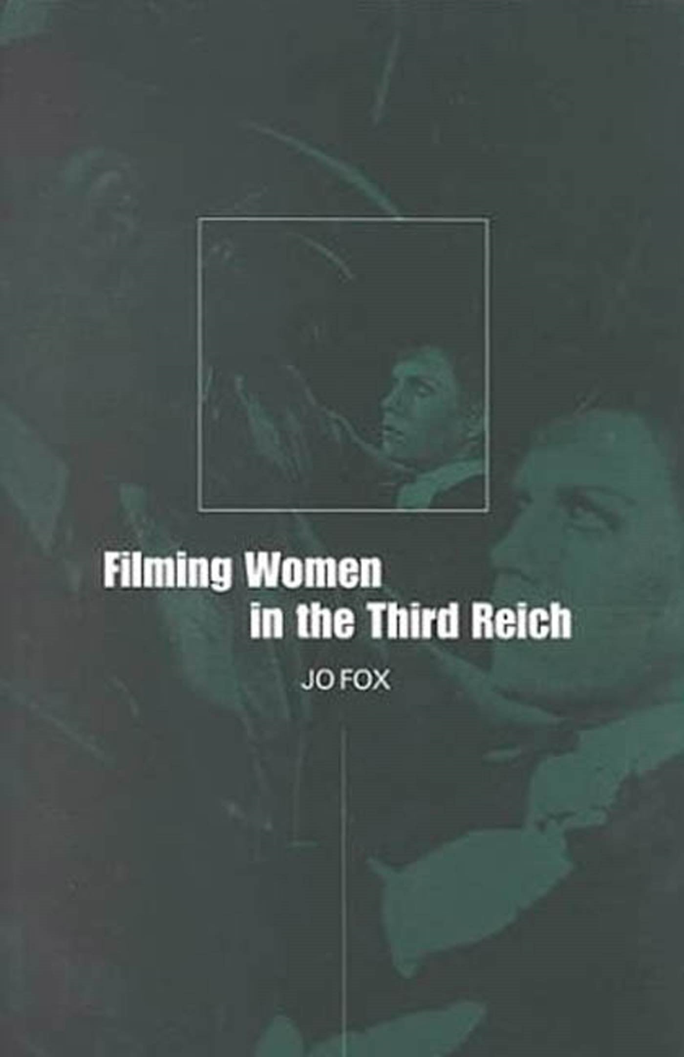 Filming Women in the Third Reich