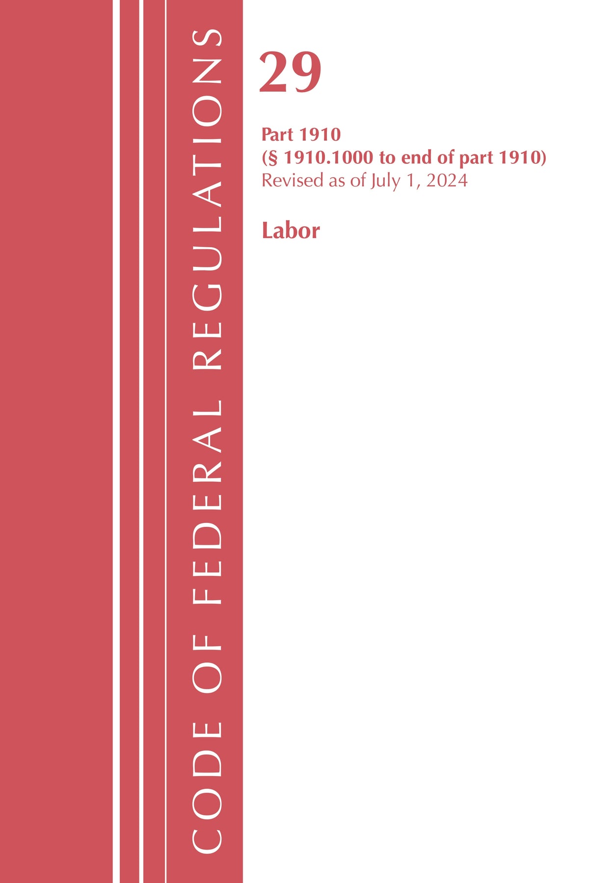 Code of Federal Regulations, TITLE 29 LABOR OSHA 1910.1000-END, Revised as of July 1, 2024