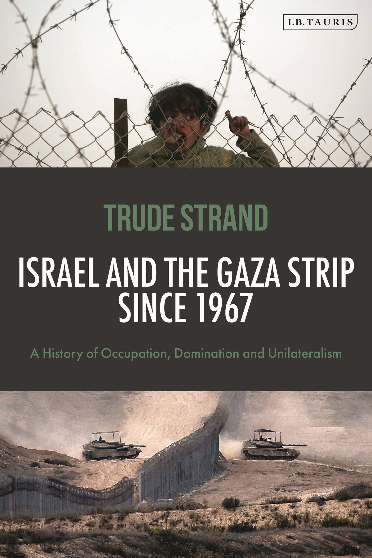 Israel and the Gaza Strip since 1967