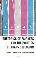 Rhetorics of Fairness and the Politics of Trans Exclusion