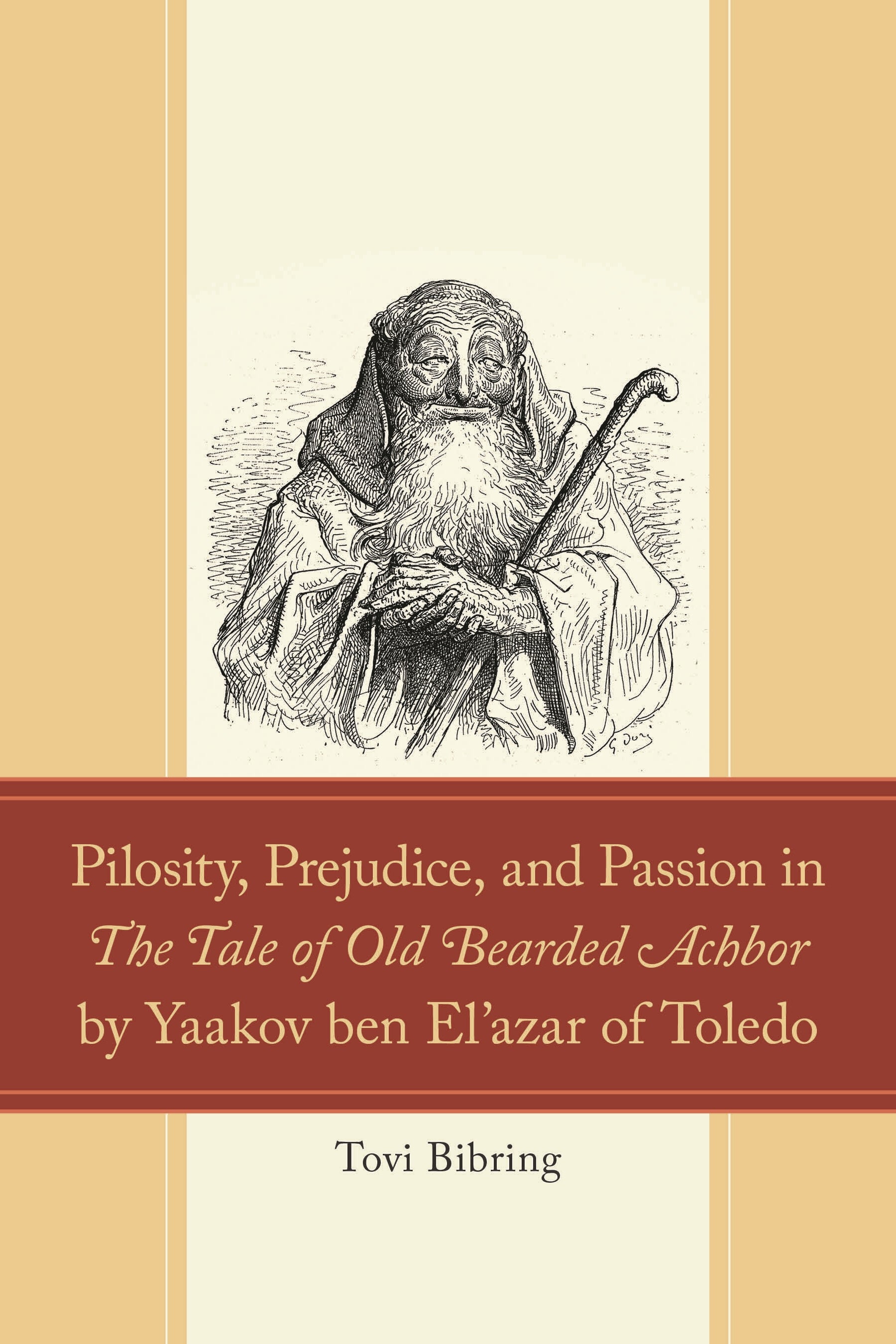 Pilosity, Prejudice, and Passion in The Tale of Old Bearded Achbor by Yaakov ben El'azar of Toledo