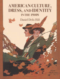 American Culture, Dress, and Identity in the 1910s