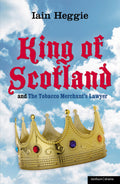 King of Scotland and The Tobacco Merchant's Lawyer