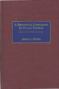 Reference Companion to Dylan Thomas
