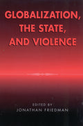 Globalization, the State, and Violence