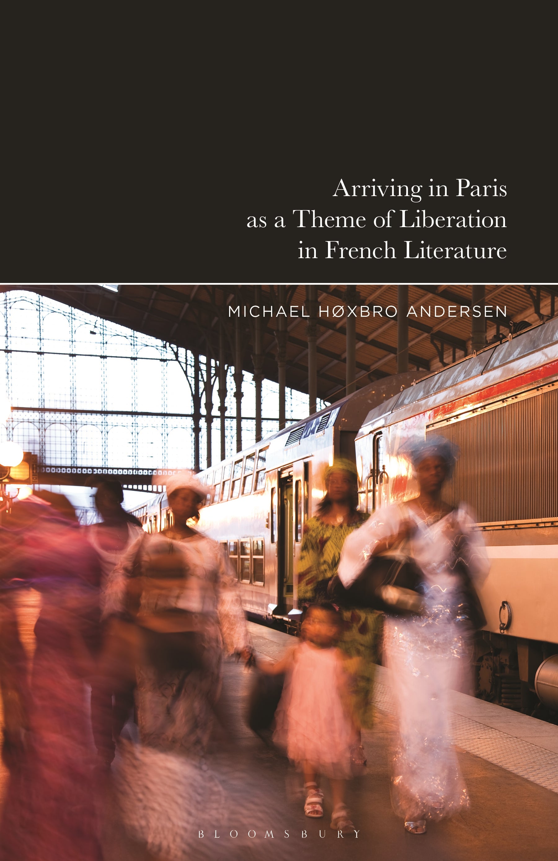 Arriving in Paris as Theme of Liberation in French Literature