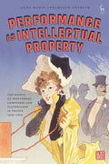 Performance as Intellectual Property