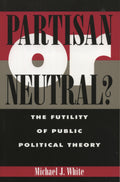 Partisan or Neutral?