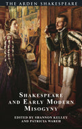 Shakespeare and Early Modern Misogyny