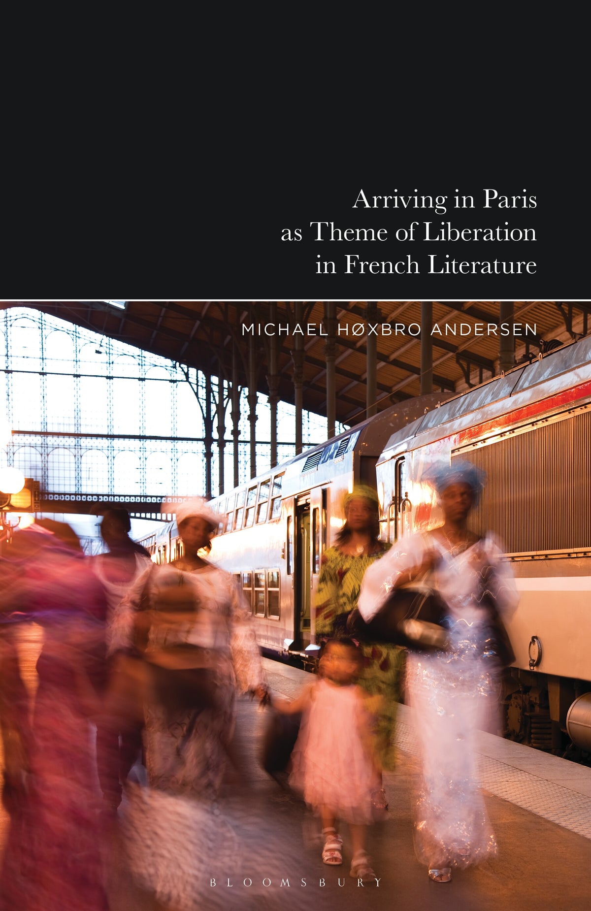 Arriving in Paris as Theme of Liberation in French Literature