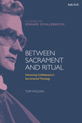 Between Sacrament and Ritual