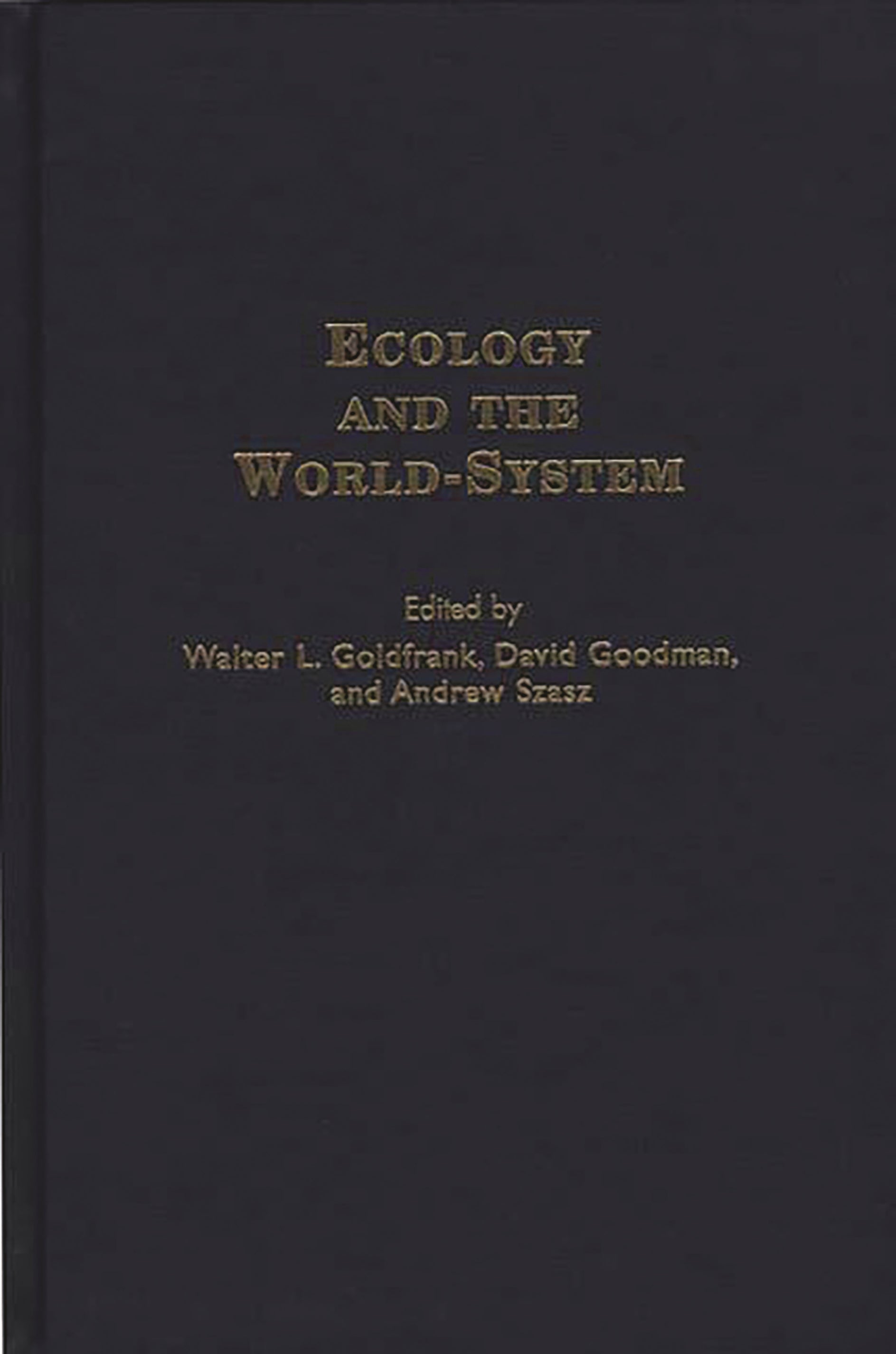 Ecology and the World-System