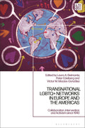 Transnational LGBTQ+ Networks in Europe and the Americas