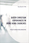 Queer Christian Experiences in Hong Kong Churches