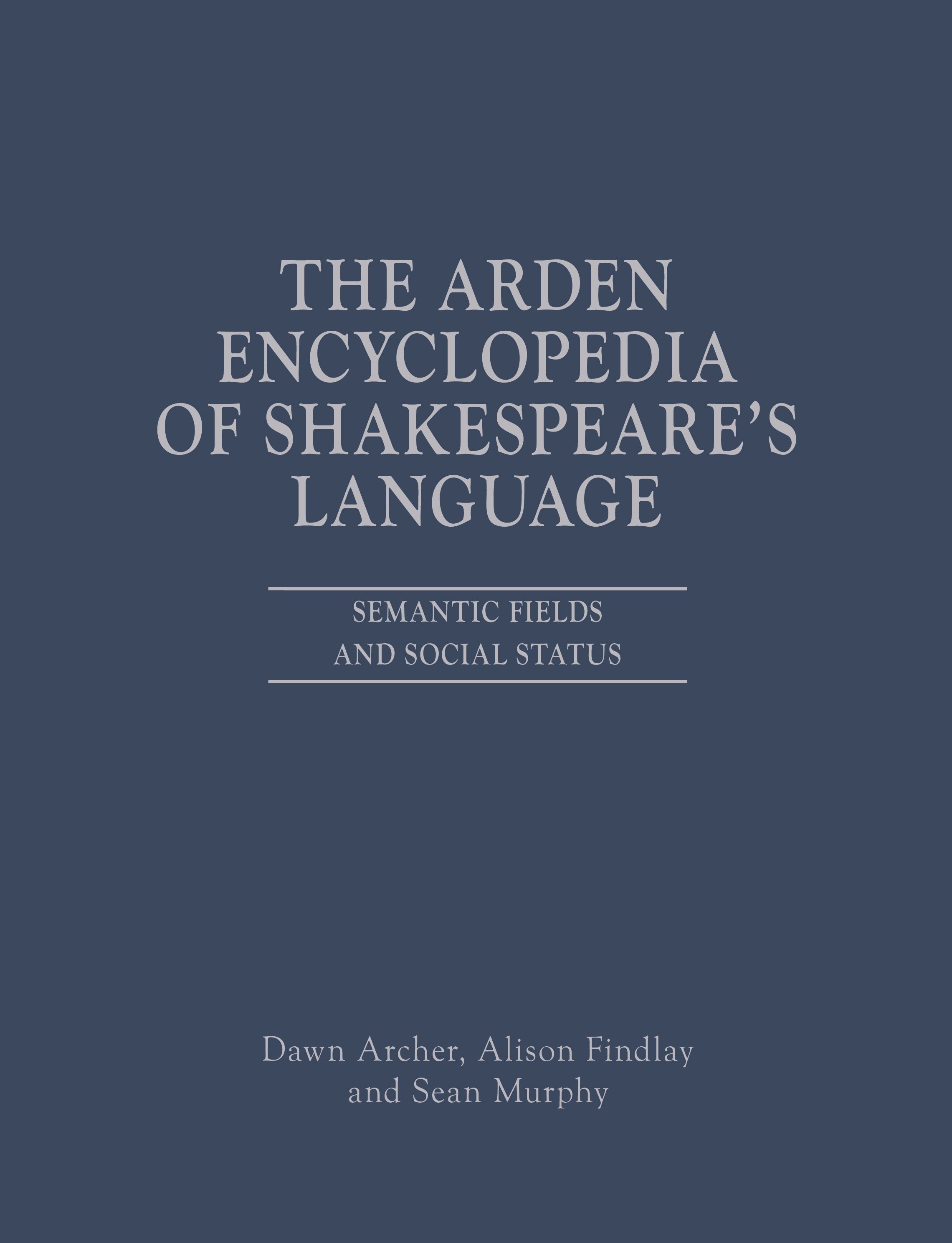 Arden Encyclopedia of Shakespeare's Language