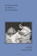 Literature as Moral Philosophy