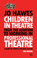 Children in Theatre: From the audition to working in professional theatre