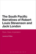 South Pacific Narratives of Robert Louis Stevenson and Jack London