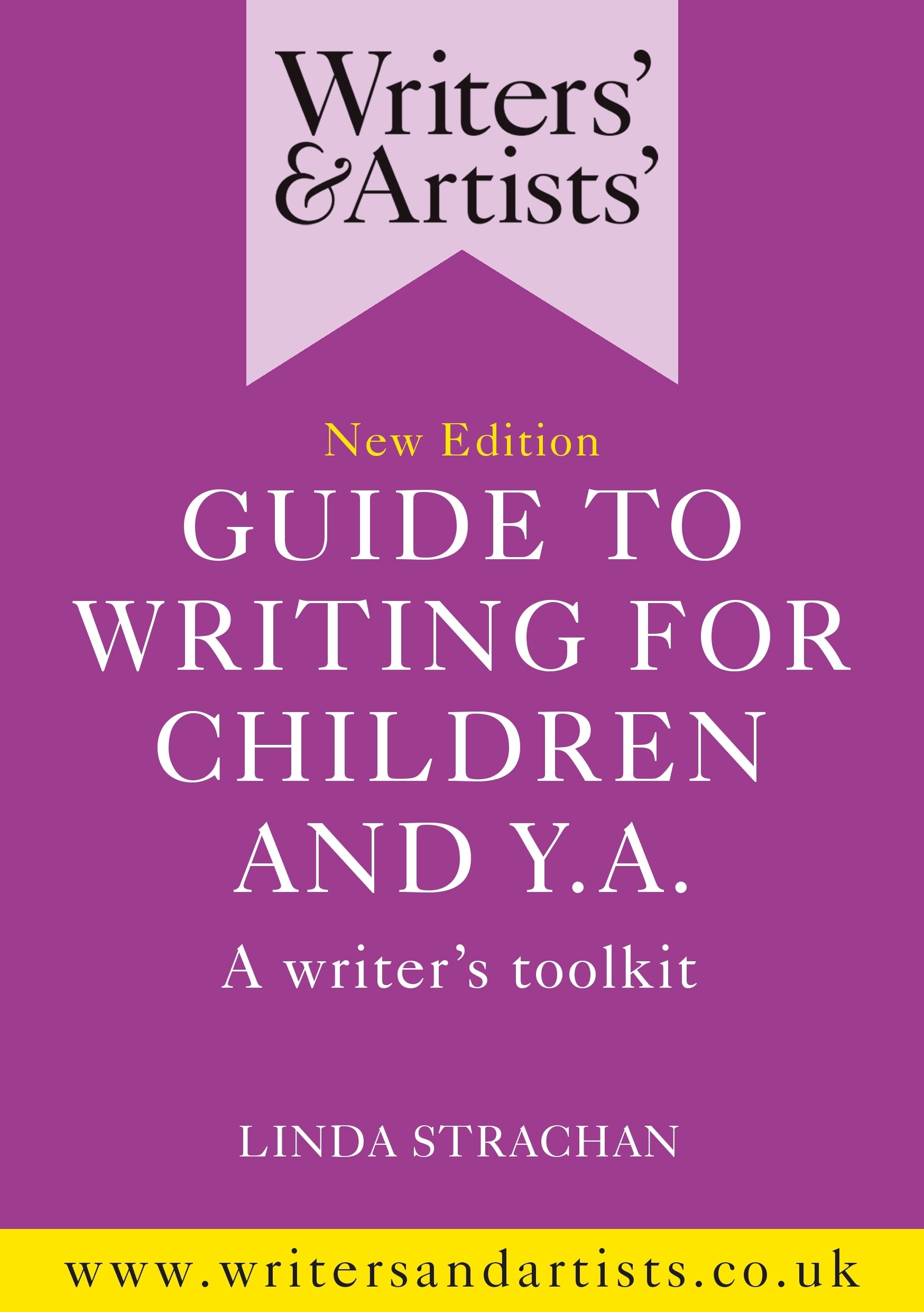 Writers' & Artists' Guide to Writing for Children and YA