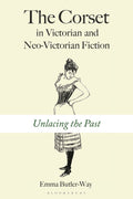 Corset in Victorian and Neo-Victorian Fiction