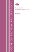 Code of Federal Regulations, TITLE 46 SHIPPING 140-155, Revised as of October 1, 2022