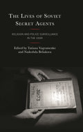 Lives of Soviet Secret Agents