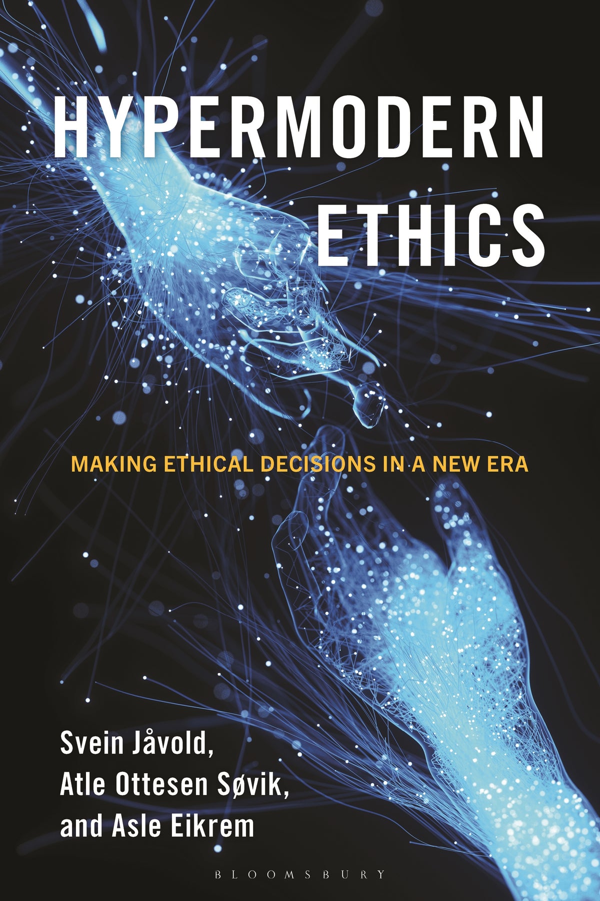 Hypermodern Ethics