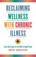 Reclaiming Wellness with Chronic Illness
