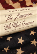 Lawyers Who Made America